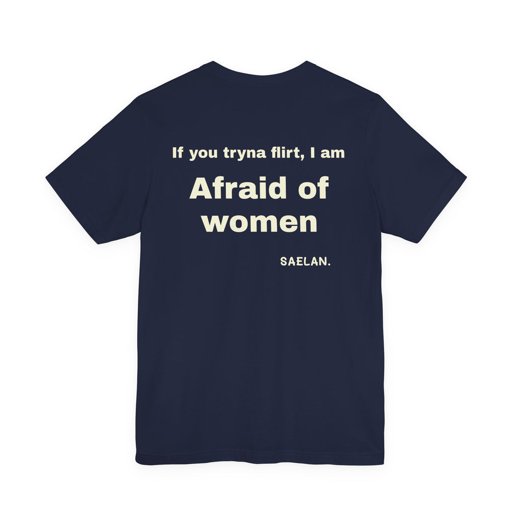 Afraid of Women graphic tee