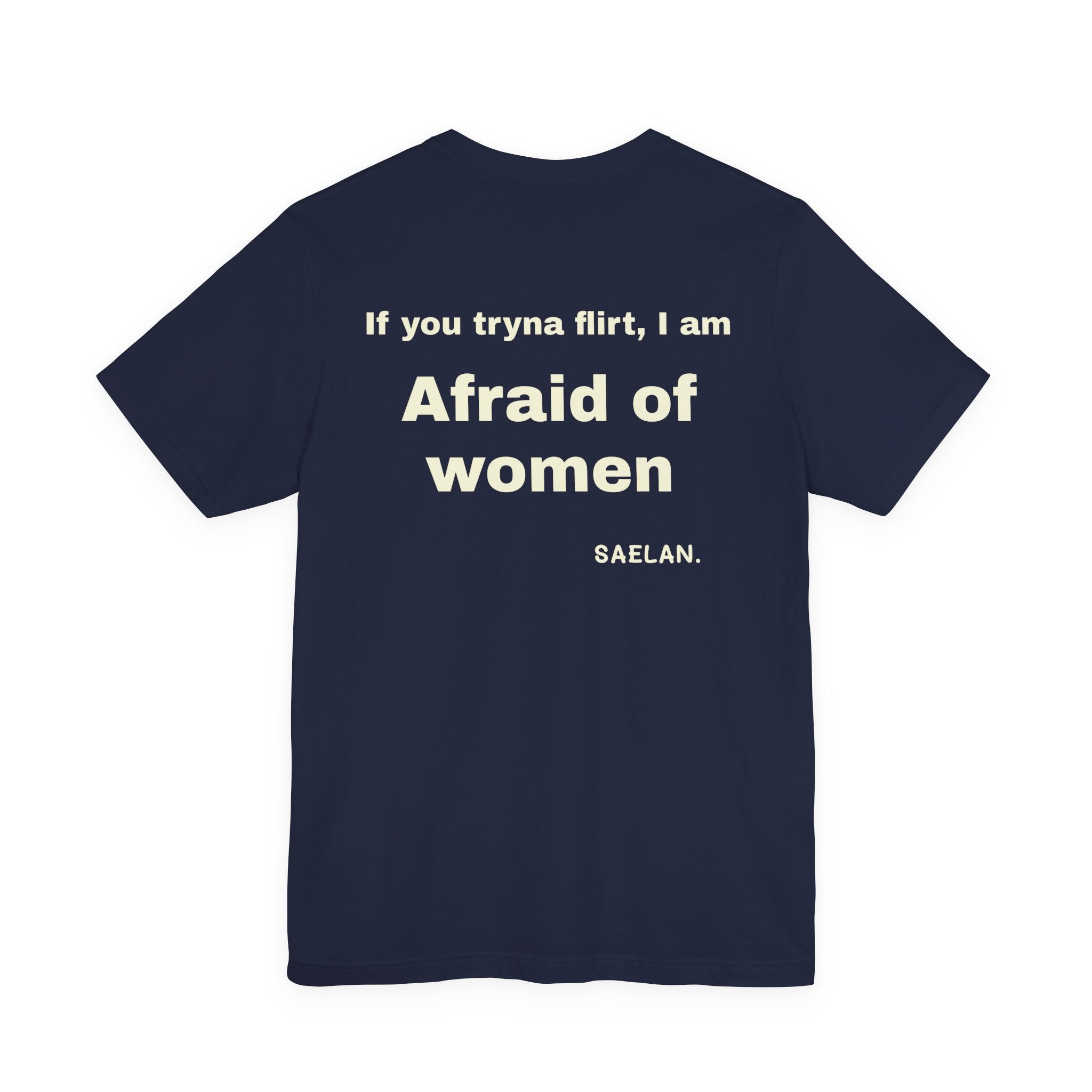 Afraid of Women graphic tee