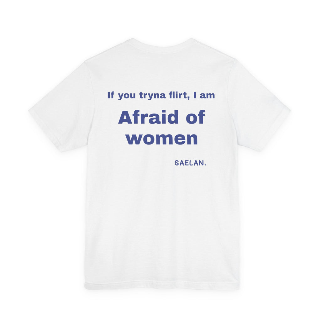 Afraid of Women graphic tee