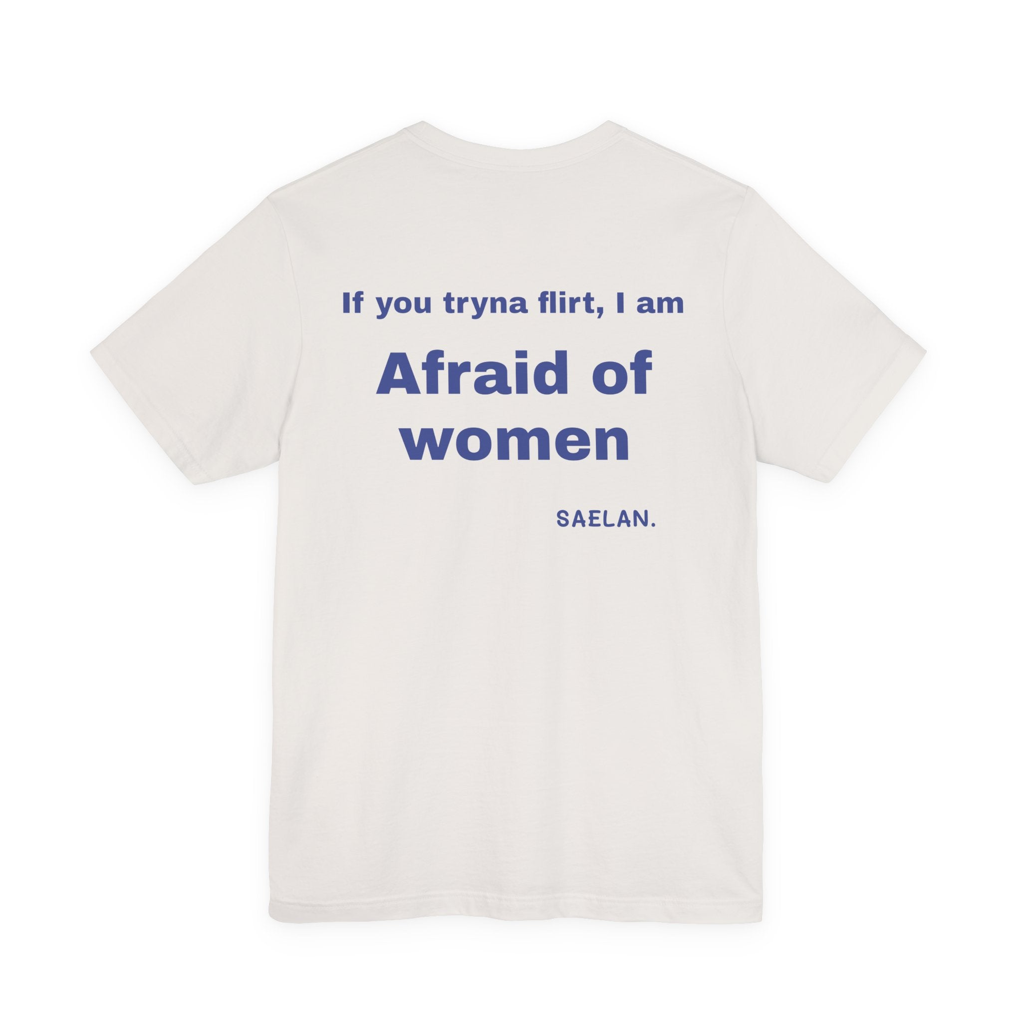 Afraid of Women graphic tee