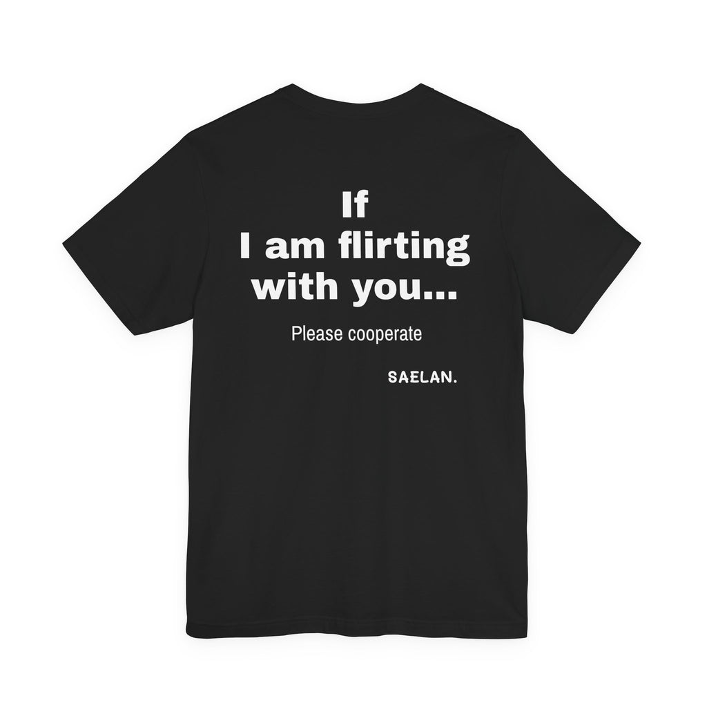 Flirting Short Sleeve Tee