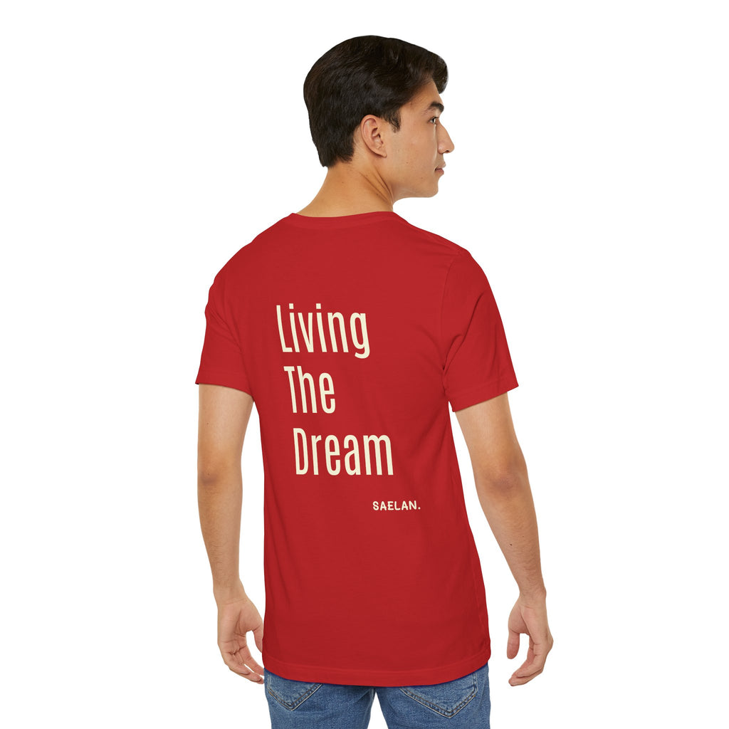 Living the dream Short Sleeve Tee