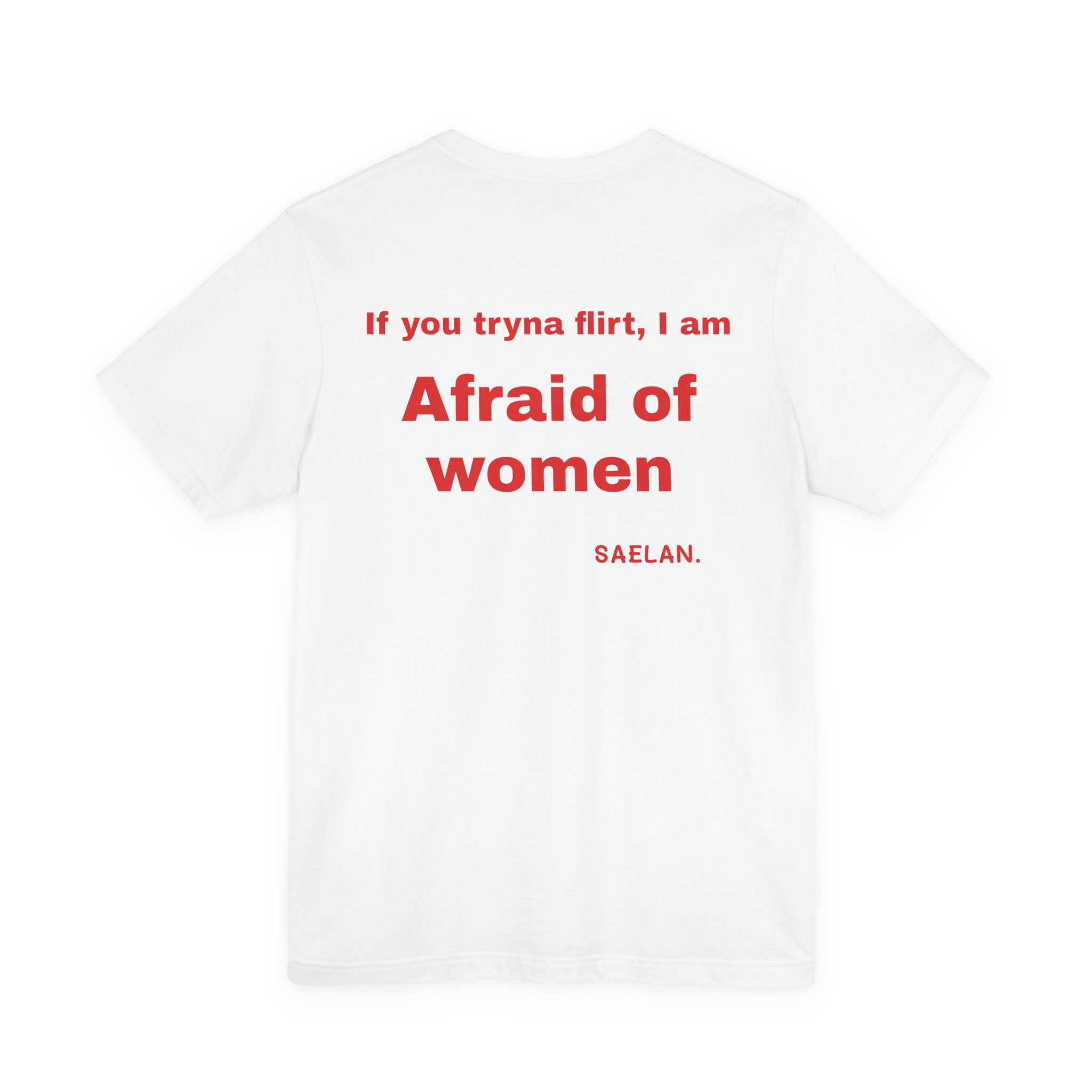 Afraid of Women graphic tee